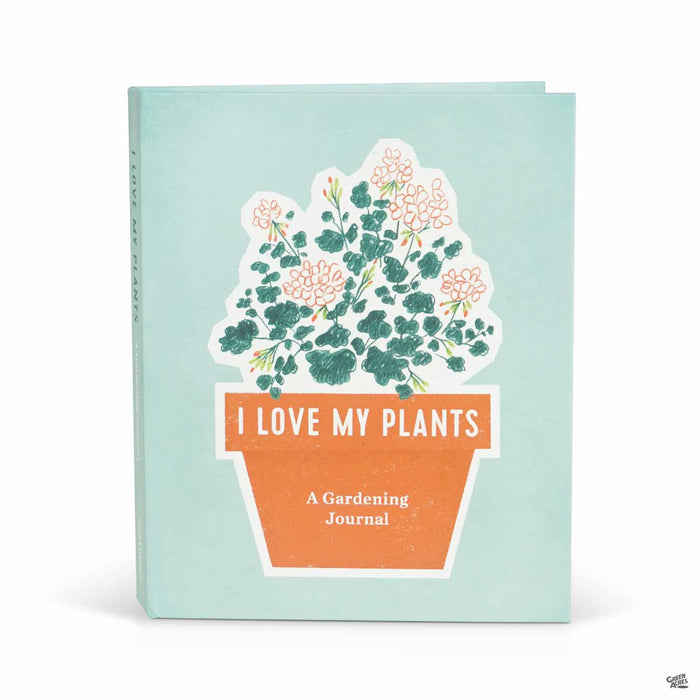 I Love My Plants Garden Journal