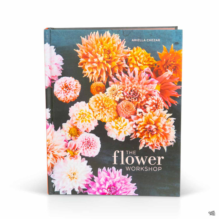 The Flower Workshop by Ariella Chezar