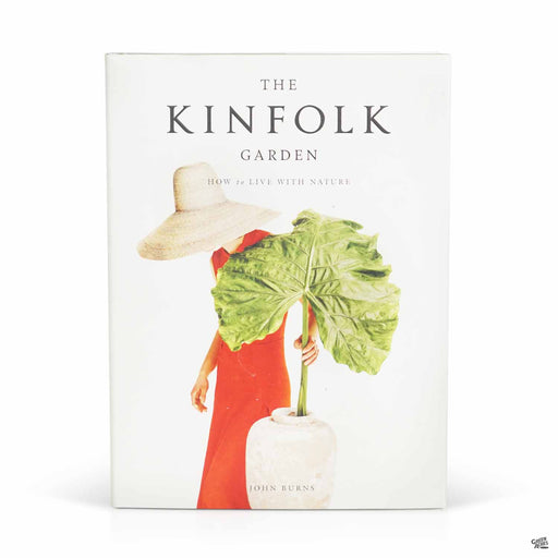 The Kinfolk Garden by John Burns